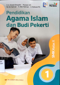 Pendidikan Agama Islam dan Budi Pekerti untuk SMK Kelas X Kur Merdeka