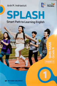 SPLASH (Smart Path to Learning English) untuk SMK/ MAK Grade X Kur Merdeka